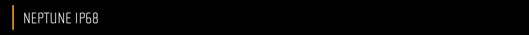 NEPTUNE IP68